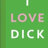 I love Dick (Ebog, epub, Dansk) af Chris Kraus