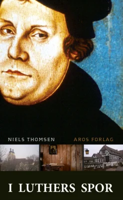 I Luthers spor (Ebog, pdf, Dansk) af Niels Thomsen