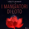 I mangiatori di loto (Lydbog, zip_mp3, Italiensk) af Stanley G Weinbaum