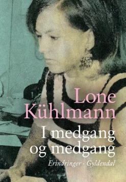 I medgang og medgang (Bog, Indbundet, Dansk) af Lone Kühlmann