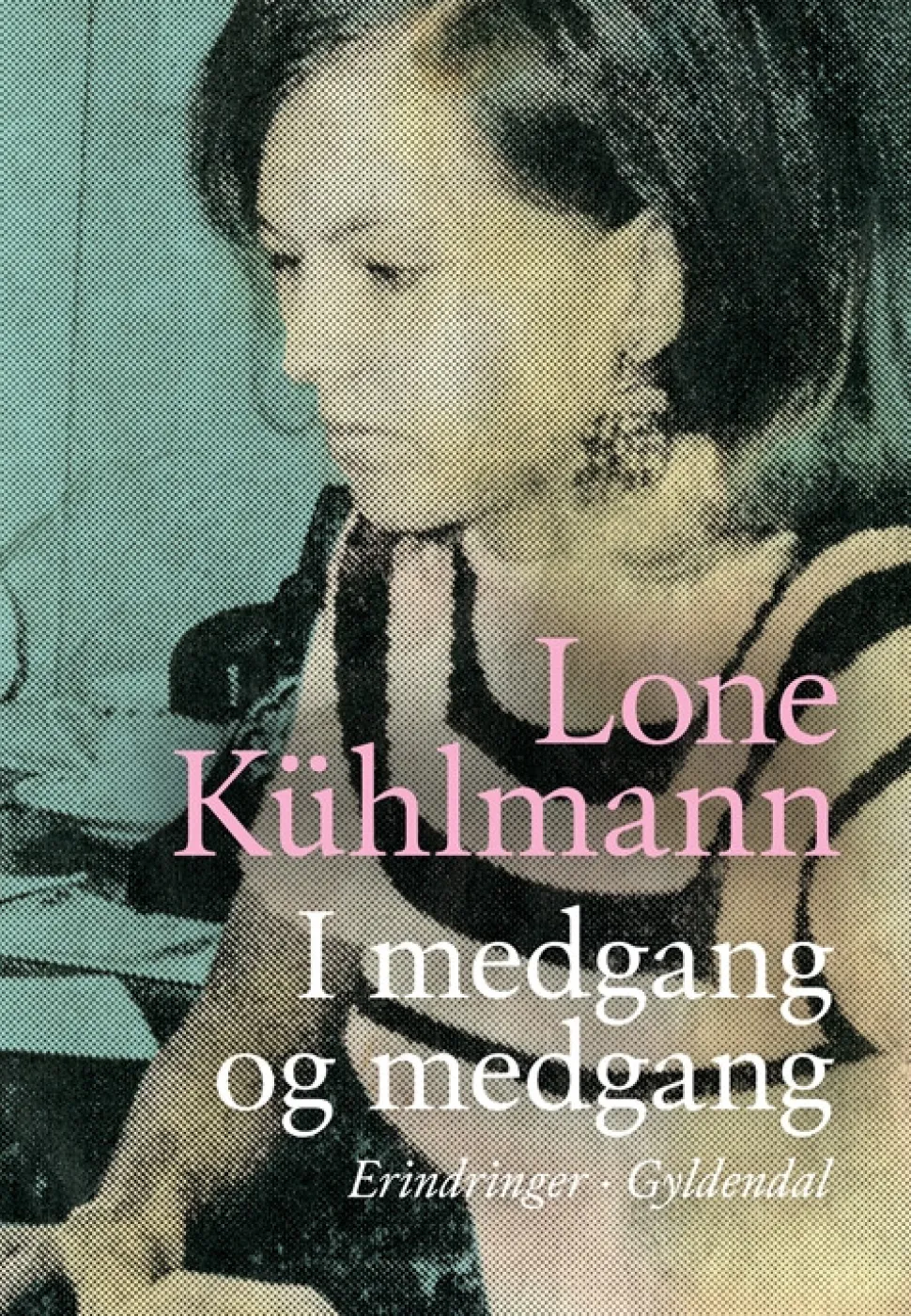 I medgang og medgang (Bog, Indbundet, Dansk) af Lone Kühlmann
