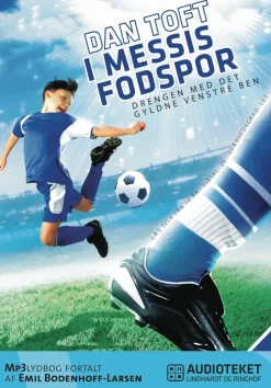 I Messis fodspor - Drengen med det gyldne venstre ben (Lydbog, zip_mp3, Dansk) af Dan Toft