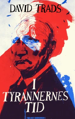 I tyrannernes tid (Bog, Hæftet, Dansk) af David Trads