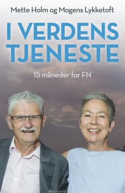I verdens tjeneste: 15 måneder for FN (Bog, Hæftet, Dansk) af Mogens Lykketoft