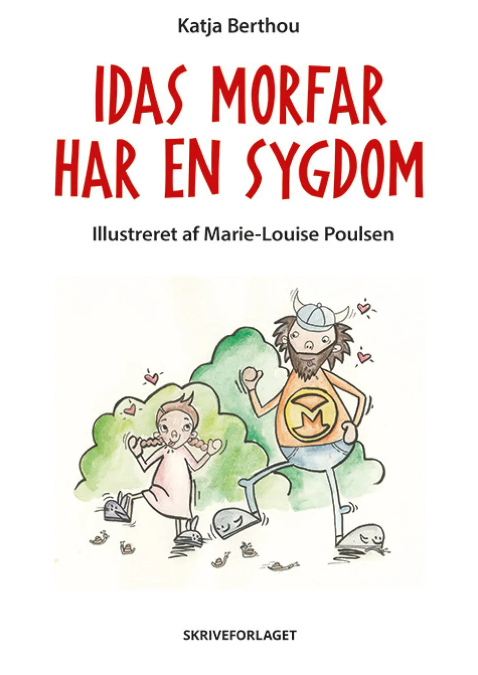 Idas morfar har en sygdom (Bog, Hardback, Dansk) af Katja Berthou