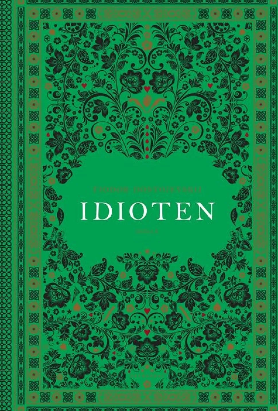 Idioten (Bog, Indbundet, Dansk) af Fjodor Dostojevskij