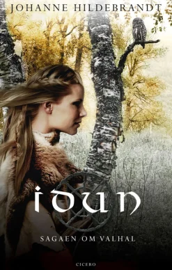 Idun: Sagaen om Valhal (Bog, Hardback, Dansk) af Johanne Hildebrandt