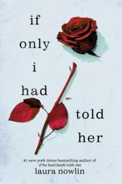 If Only I Had Told Her: The Instant -1 Sunday Times Bestseller (Bog, Paperback / softback, Engelsk) af Laura Nowlin