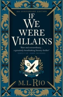 If We Were Villains - Illustrated Edition: The sensational TikTok Book Club pick (Bog, Hardback, Engelsk) af M. L. Rio