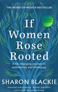 If Women Rose Rooted: A Life-changing Journey to Authenticity and Belonging (Bog, Paperback / softback, Engelsk)