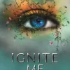 Ignite Me (Bog, Paperback, Engelsk) af Tahereh Mafi