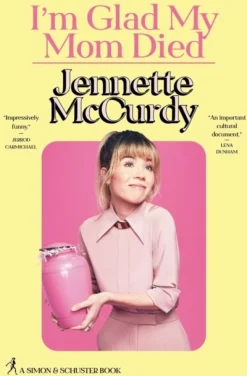 I'm Glad My Mom Died (Bog, Hardback, Engelsk) af Jennette McCurdy