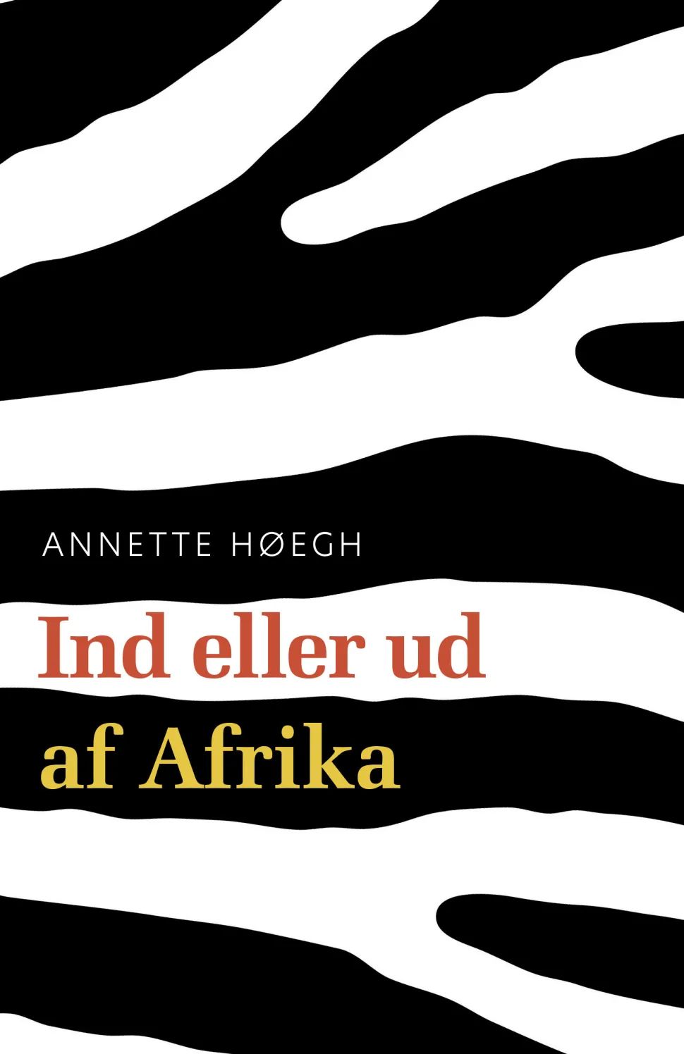 Ind eller ud af Afrika (Ebog, epub, Dansk) af Annette Høegh