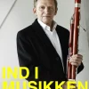 Ind i musikken: en bog om musik og bevidsthed (Ebog, epub, Dansk) af Peter Bastian