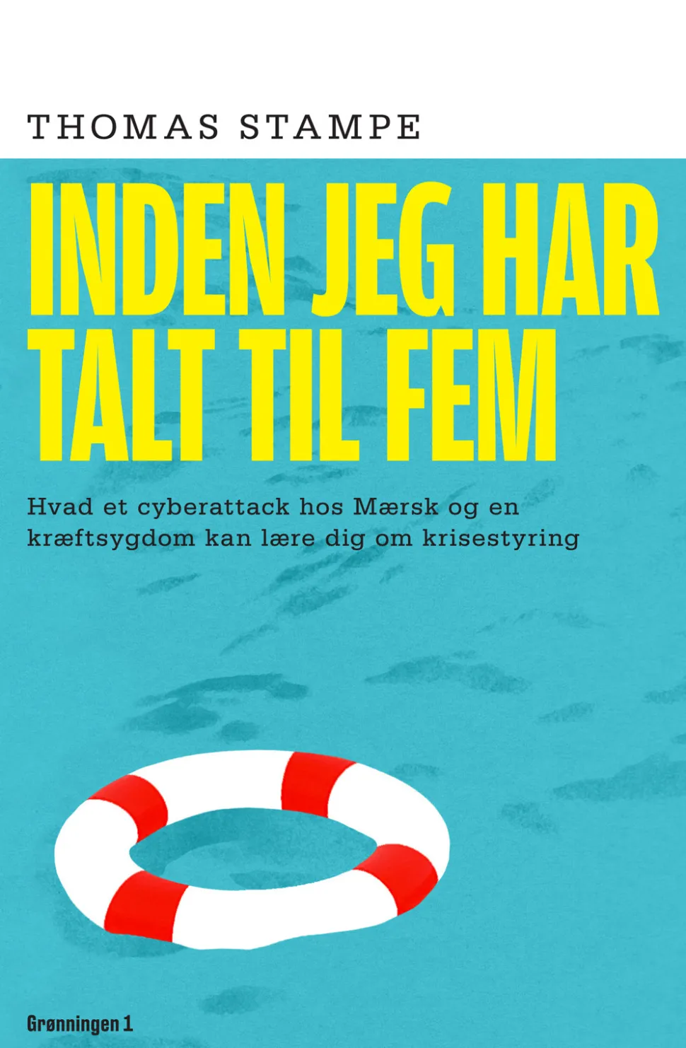 Inden jeg har talt til fem: Hvad et cyberattack hos Mærsk og en kræftsygdom kan lære ... (Lydbog, zip_mp3, Dansk)