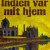 Indien var mit hjem (Ebog, epub, Dansk) af Birgitte Valvanne