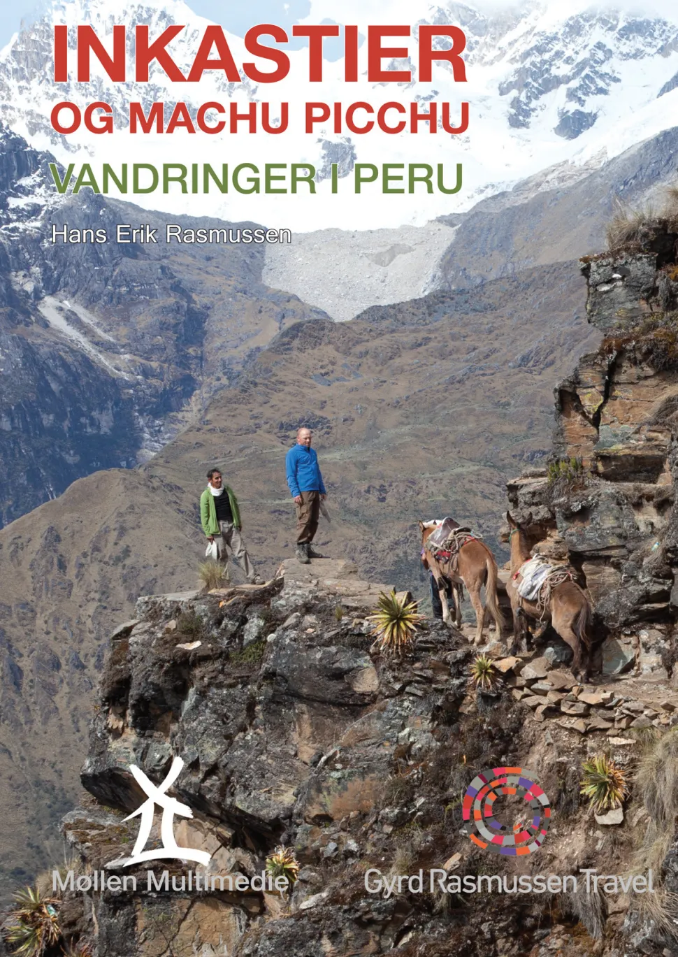Inkastier og Machu Picchu: Vandringer i Peru (Ebog, pdf, Dansk) af Hans Erik Rasmussen