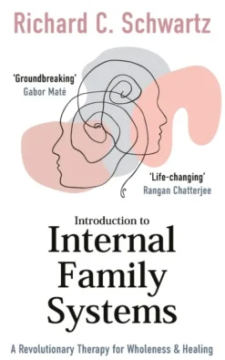 Introduction to Internal Family Systems: A Revolutionary Therapy for Wholeness & Healing (Bog, Paperback / softback, Engelsk)