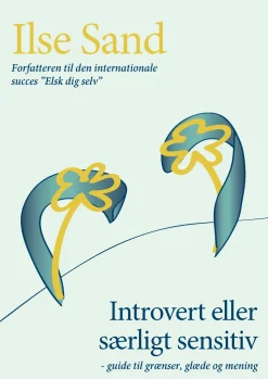 Introvert eller særligt sensitiv: guide til grænser, glæde og mening (Ebog, epub, Dansk) af Ilse Sand
