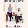 Invester i livet: Køb aktier og bliv fri (Ebog, epub, Dansk) af Pernille Wahlgren