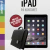 iPad på kontoret - [RODEKASSE/DEFEKT] (Bog, Dansk)