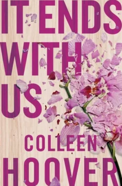 It Ends With Us: The emotional -1 Sunday Times bestseller. Now a major film starring ... (Bog, Paperback / softback, Engelsk)