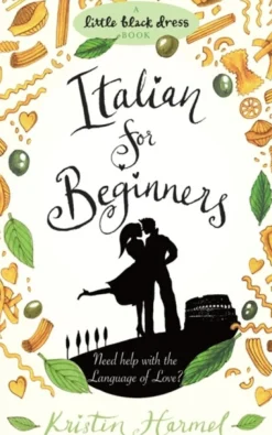 Italian for Beginners (Bog, Paperback / softback, Engelsk) af Kristin Harmel