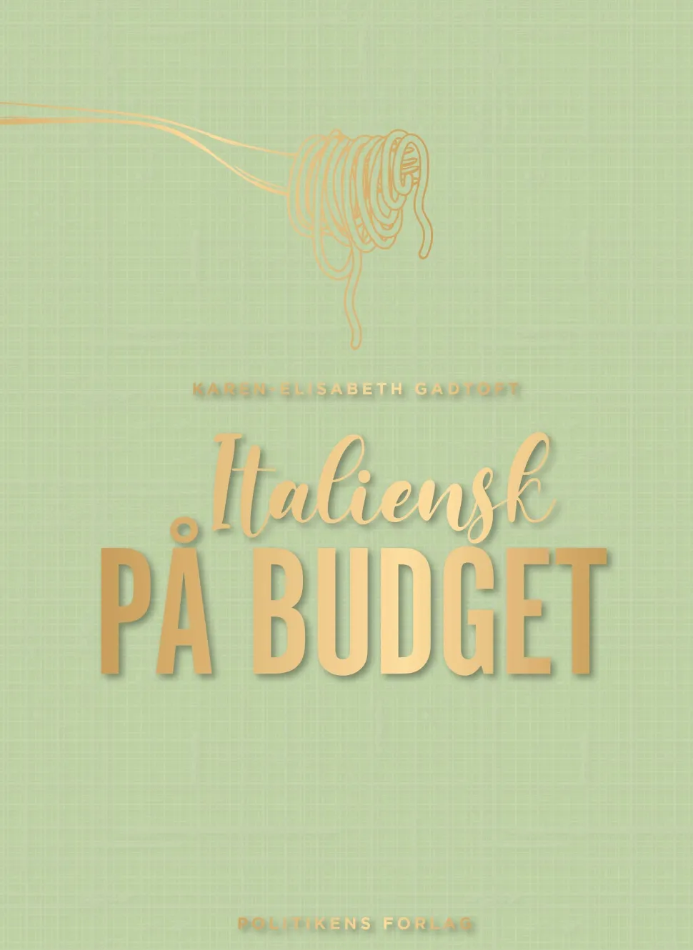 Italiensk på budget (Bog, Indbundet, Dansk) af Karen-Elisabeth Gadtoft