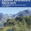 Italy's Grande Traversata delle Alpi: GTA: Through the Italian Alps from the Swiss bo... (Bog, Paperback / softback, Engelsk)