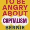 It's OK To Be Angry About Capitalism (Bog, Paperback / softback, Engelsk) af Bernie Sanders