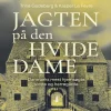 Jagten på den hvide dame: Danmarks mest hjemsøgte slotte og herregårde (Lydbog, zip_mp3, Dansk) af Trine Gadeberg