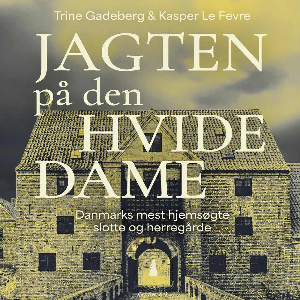 Jagten på den hvide dame: Danmarks mest hjemsøgte slotte og herregårde (Lydbog, zip_mp3, Dansk) af Trine Gadeberg