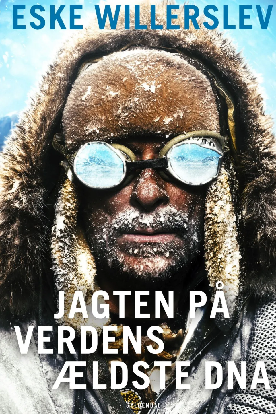 Jagten på verdens ældste DNA (Ebog, epub, Dansk) af Eske Willerslev