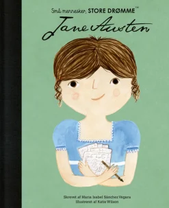 Jane Austen: Små mennesker, store drømme nr. 22 (Hardback, Dansk) af Maria Isabel Sánchez Vegara