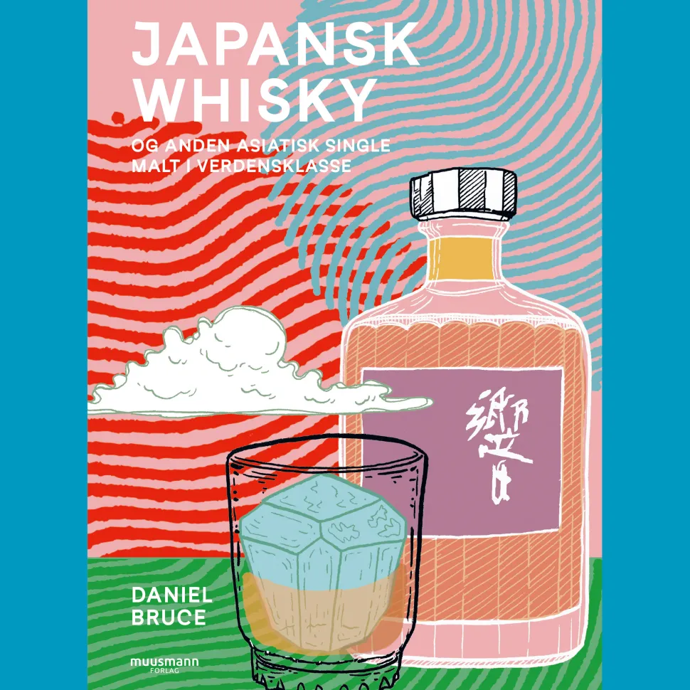 Japansk whisky – og anden asiatisk single malt i verdensklasse (Lydbog, zip_mp3, Dansk) af Daniel Bruce
