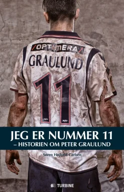 Jeg er nummer 11: – historien om Peter Graulund (Ebog, epub, Dansk) af Søren Højlund Carlsen