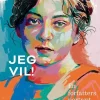 Jeg vil!: En forfatters portræt af Sigrid Undset (Bog, Indbundet, Dansk) af Ida Jessen