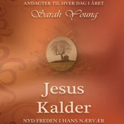 Jesus Kalder: Nyd freden i hans nærvær (Bog, Indbundet, Dansk) af Sarah Young