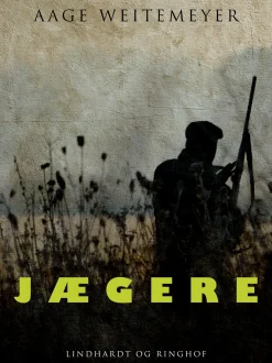 Jægere (Ebog, epub, Dansk) af Aage Weitemeyer