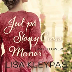 Jul på Stony Cross Manor: Wallflowers 5 (Lydbog, zip_mp3, Dansk) af Lisa Kleypas