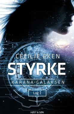 Karanagalaksen I. Styrke (Bog, Hæftet, Dansk) af Cecilie Eken