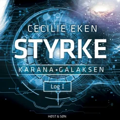 Karanagalaksen I. Styrke (Lydbog, zip_mp3, Dansk) af Cecilie Eken