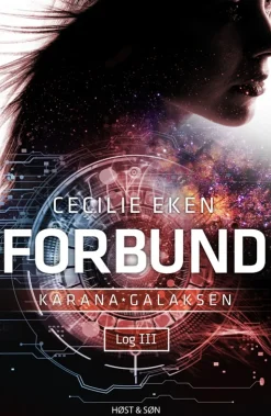 Karanagalaksen Log III. Forbund (Bog, Hæftet, Dansk) af Cecilie Eken
