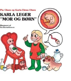 Karla leger (Bog, Indbundet, Dansk) af Pia Olsen og Karla Elena Olsen