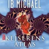 Kejserens atlas: download (Lydbog, zip_mp3, Dansk) af Ib Michael