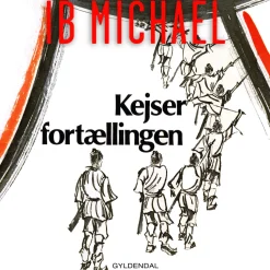 Kejserfortællingen: roman (Lydbog, zip_mp3, Dansk) af Ib Michael