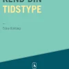 Kend din tidstype: og få styr på planlægningen (Ebog, epub, Dansk) af Trine Kolding