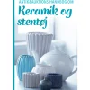 Keramik og stentøj (Ebog, epub, Dansk) af Antik & Auktion