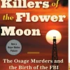 Killers of the Flower Moon: The Osage Murders and the Birth of the FBI (Bog, Paperback, Engelsk) af David Grann