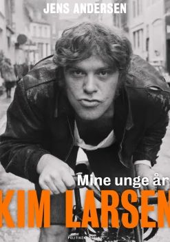 Kim Larsen: Mine unge år (Bog, Indbundet, Dansk) af Jens Andersen